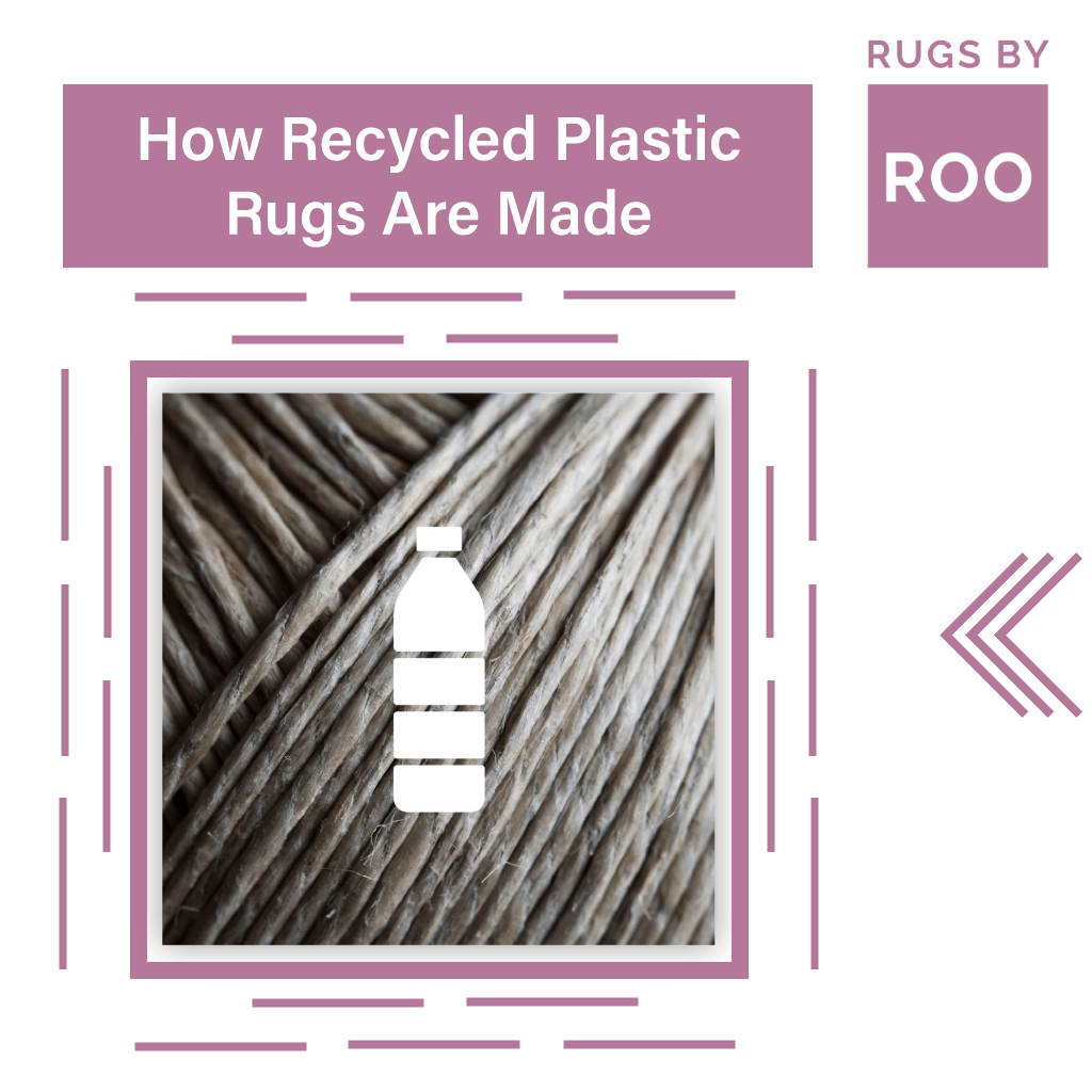 How Recycled Plastic Rugs Are Made - Rugs by Roo