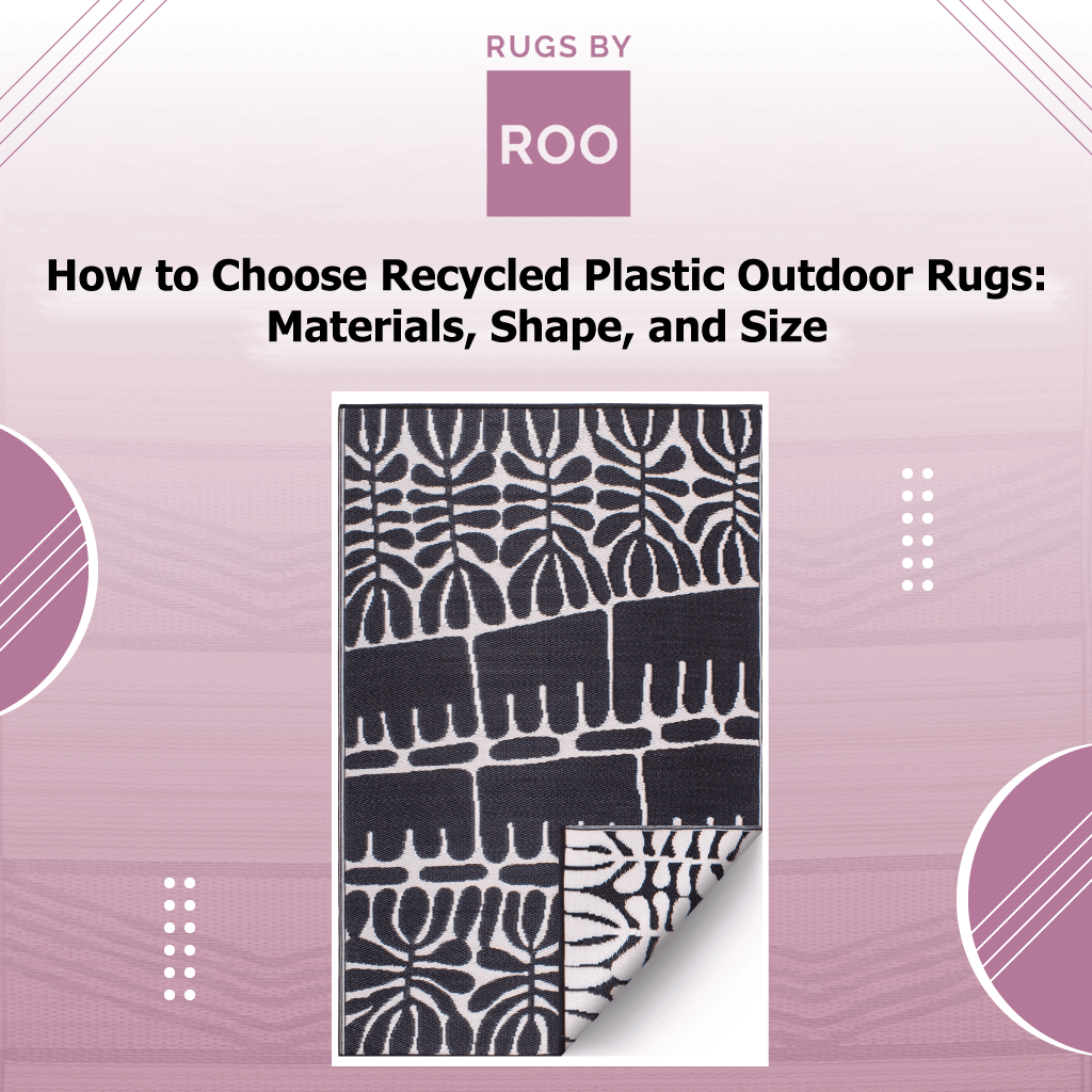 Recycled Plastic Outdoor Rugs: Materials, Shapes, & Sizes - Rugs