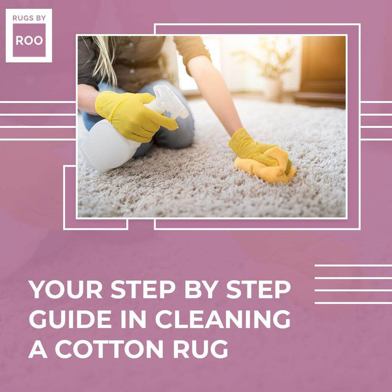 StepbyStep Guide in Cleaning A Cotton Rug Rugs by Roo